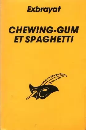 Couverture du produit · Chewing-gum et spaghettis