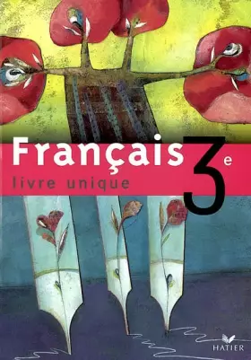 Couverture du produit · Livre unique : Français, 3e (Manuel)