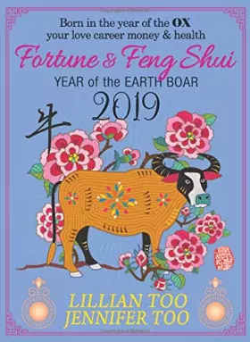 Couverture du produit · Lillian Too & Jennifer Too Fortune & Feng Shui 2019 Ox