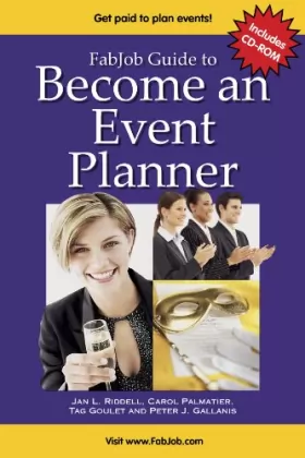 Couverture du produit · FabJob Guide to Become an Event Planner: Discover How to Get Hired to Plan Parties, Meetings and other Social or Business Event