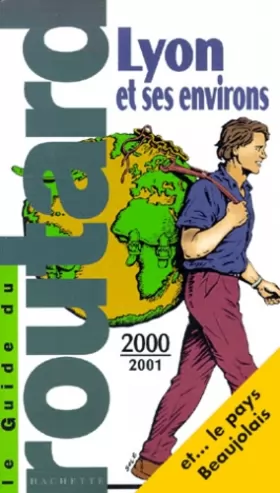 Couverture du produit · Le Guide du Routard de Lyon et ses environs - 2000/2001