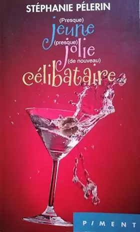 Couverture du produit · (Presque) Jeune (Presquz) Jolie (de nouveau) Célibatire