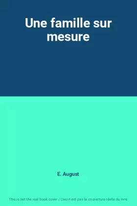 Couverture du produit · Une famille sur mesure