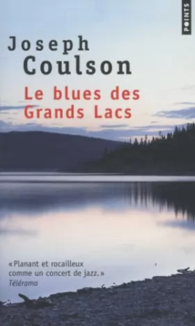 Couverture du produit · Le Blues des Grands Lacs