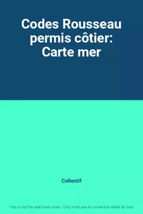Couverture du produit · Codes Rousseau permis côtier: Carte mer