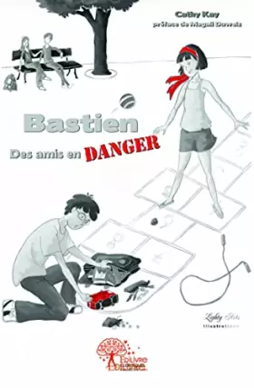 Couverture du produit · Bastien - Des amis en danger
