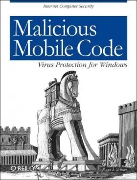 Couverture du produit · Malicious Mobile Code (en anglais)