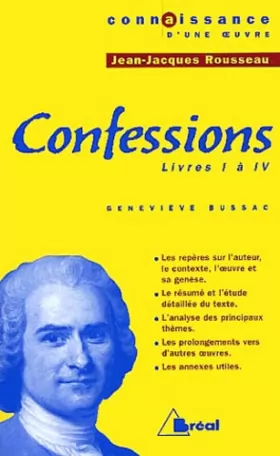 Couverture du produit · Jean-Jacques Rousseau, Confessions, Livres I à IV