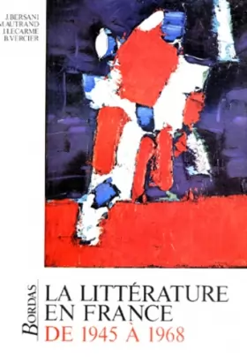 Couverture du produit · La Littérature en France de 1945 à 1968