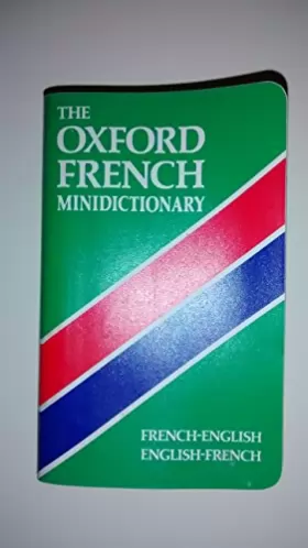 Couverture du produit · The Oxford French Minidictionary: French-english/ English-french