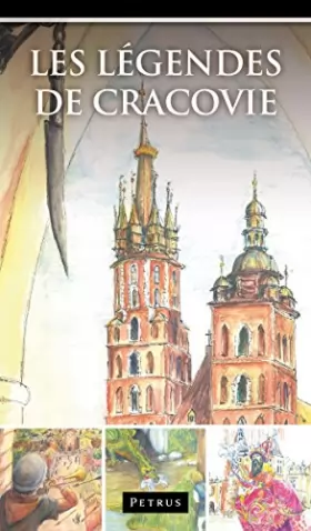 Couverture du produit · Les Légendes de Cracovie. Legendy o Krakowie w jezyku francuskim