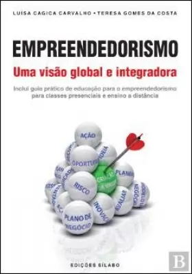 Couverture du produit · Empreendedorismo - Uma Visão Global e Integradora Inclui guia prático de educação para o empreendedorismo para classes presenci