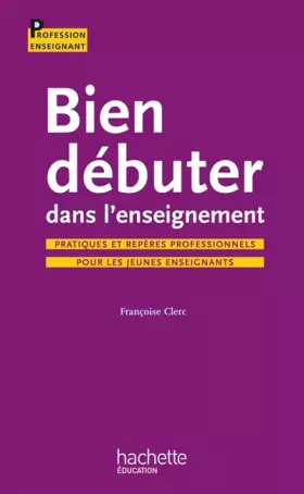 Couverture du produit · Bien débuter dans l'enseignement