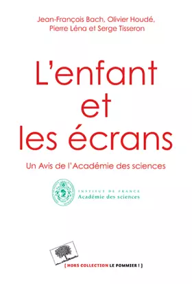 Couverture du produit · L'enfant et les écrans - Avis de l'Académie des Sciences