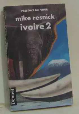 Couverture du produit · Ivoire (Tome 2): Une légende du passé et du futur