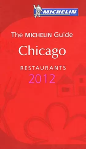 Couverture du produit · Guide MICHELIN Chicago 2012