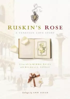Couverture du produit · Ruskin's Rose: A Venetian Love Story
