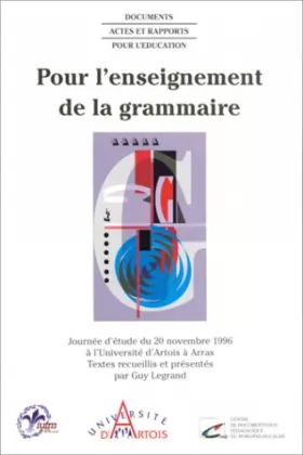 Couverture du produit · Pour l'enseignement de la grammaire: Journée d'étude du 20 novembre 1996 à l'Université d'Artois à Arras