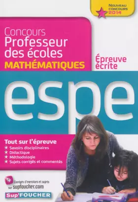 Couverture du produit · Epreuve écrite de mathématiques Nouveau Concours 2014 ESPE: Concours professeurs des écoles