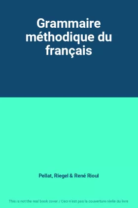 Couverture du produit · Grammaire méthodique du français