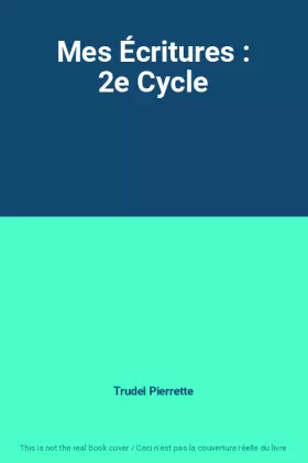 Couverture du produit · Mes Écritures : 2e Cycle