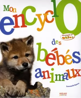 Couverture du produit · Mon encyclo des bébés animaux