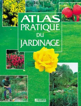 Couverture du produit · Atlas pratique du jardinage