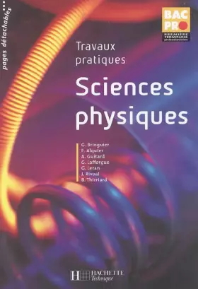 Couverture du produit · Sciences physiques Travaux pratiques 1re et Term. Bac Pro - Livre élève - Ed.2006