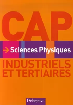 Couverture du produit · Sciences physiques CAP industriels et tertiaires