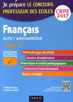 Couverture du produit · Français - Professeur des écoles - Ecrit, admissibilité - T.2 : CRPE 2017: Tome 2 : CRPE 2017