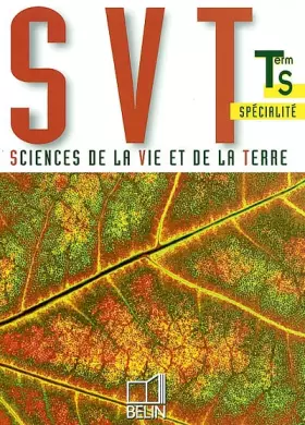 Couverture du produit · Sciences de la Vie et de la Terre Terminale S. Enseignement de spécialité