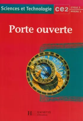 Couverture du produit · Porte ouverte, sciences et technologie, CE2