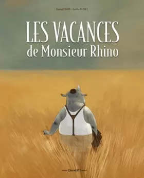 Couverture du produit · Les Vacances de Monsieur Rhino