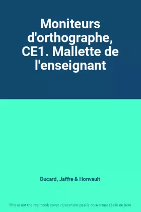 Couverture du produit · Moniteurs d'orthographe, CE1. Mallette de l'enseignant