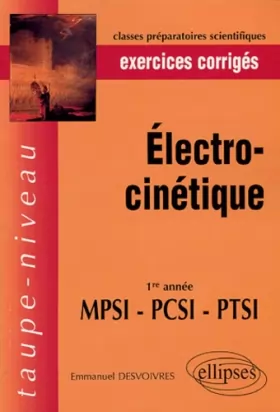 Couverture du produit · Electrocinétique, 1re année MPSI-PCSI-PTSI : Exercices corrigés