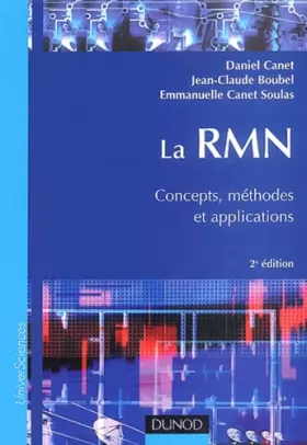 Couverture du produit · La RMN : Concepts, méthodes et applications, 2e édition
