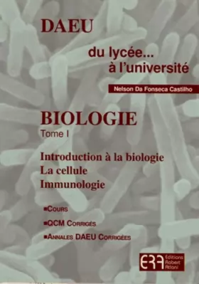 Couverture du produit · Biologie: Tome 1, Introduction à la biologie, la cellule, immunologie