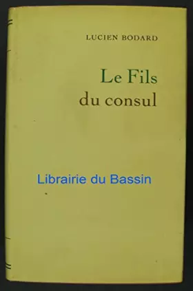 Couverture du produit · Le Fils du Consul