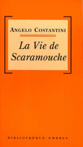 Couverture du produit · La Vie de Scaramouche