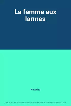 Couverture du produit · La femme aux larmes