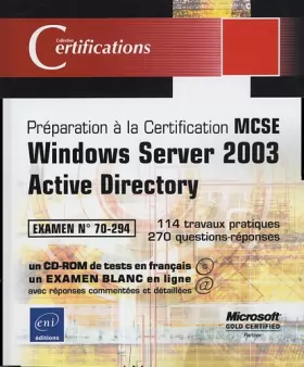 Couverture du produit · Windows Server 2003 Active Directory : Préparation à la Certification MCSE (1Cédérom)
