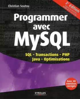 Couverture du produit · Programmer avec MySQL : SQL, Transactions, PHP, Java, Optimisations