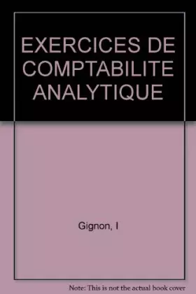 Couverture du produit · EXERCICES DE COMPTABILITE ANALYTIQUE