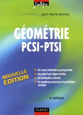 Couverture du produit · Géométrie PCSI-PTSI - 4ème édition - Cours, méthodes et exercices corrigés: Cours, méthodes et exercices corrigés