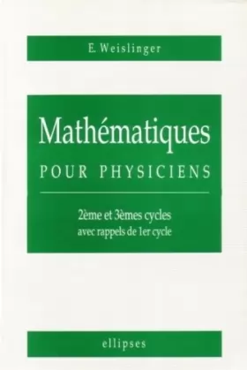 Couverture du produit · Mathématiques pour physiciens: 2ème et 3èmes cycles, avec rappels de 1er cycle