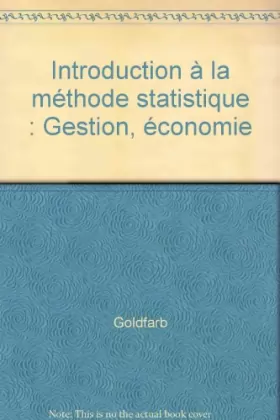 Couverture du produit · Introduction à la méthode statistique : Gestion, économie