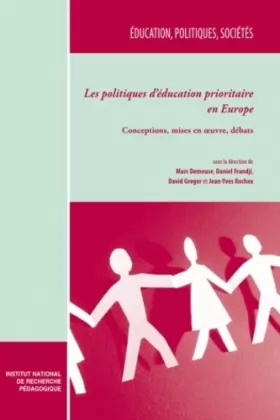 Couverture du produit · Les politiques d'éducation prioritaire en Europe : Conceptions, mises en oeuvre, débats