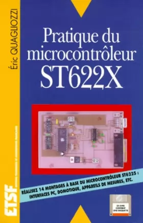 Couverture du produit · Pratique microcontrôleur ST622X. Electroniciens amateurs