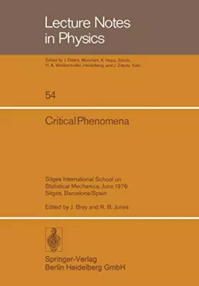 Couverture du produit · Critical Phenomena: Sitges International School on Statistical Mechanics, June 1976 Sitges, Barcelona/Spain