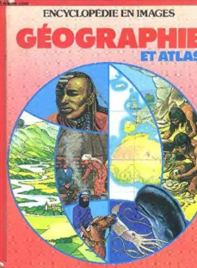 Couverture du produit · Encyclopédie en images Tome 1: Géographie et atlas